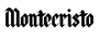 Montecristo – Inicio